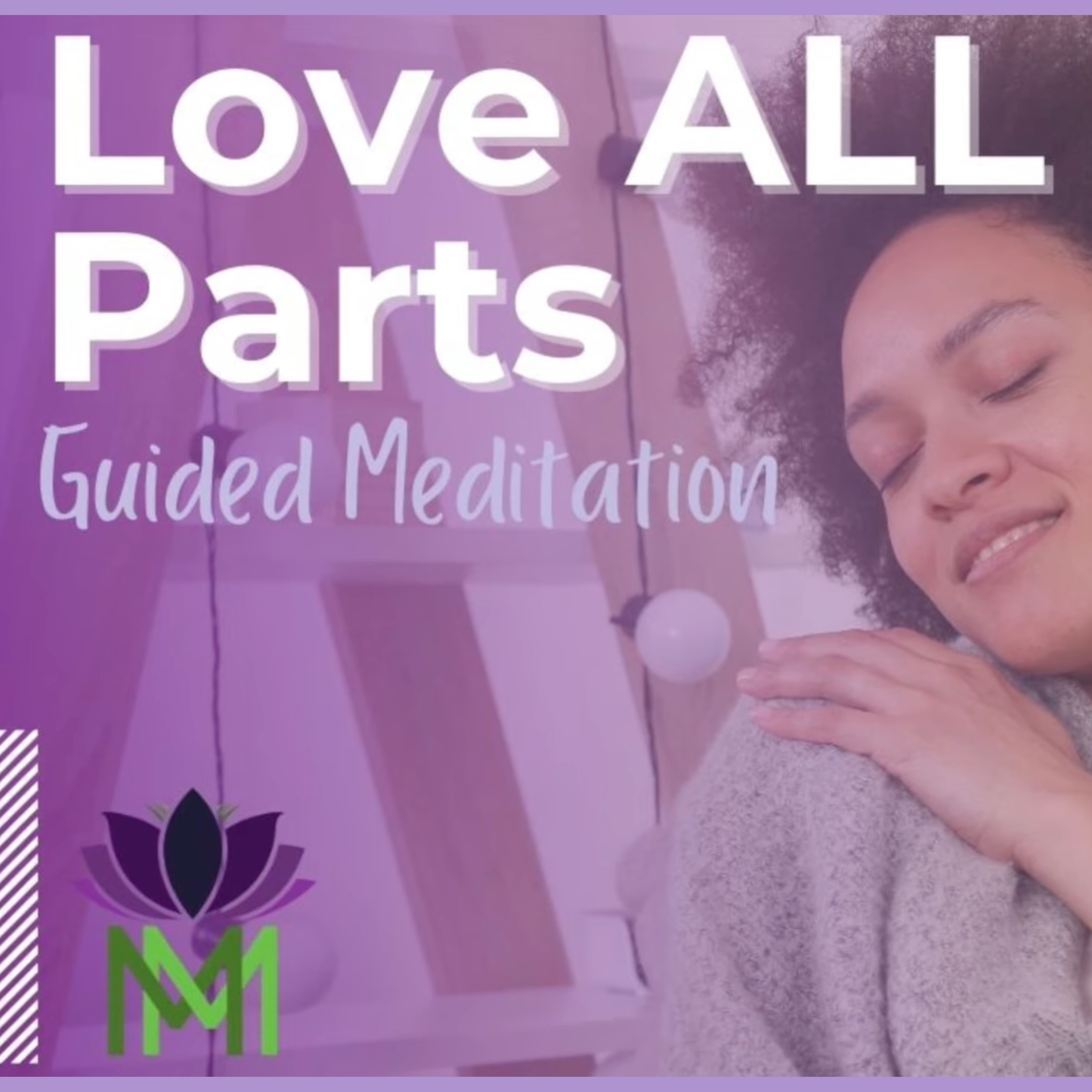 20 Minute Daily Self-Love Meditation to Develop Inner Peace and Compassion