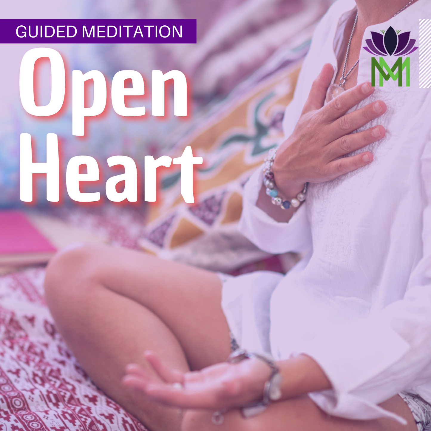 Meditation to Open your Heart and Love Yourself from Within