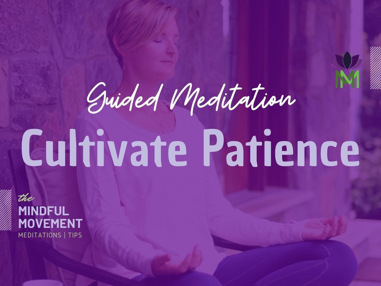 Meditation to Develop Patience and Relieve Anxiety with Nature's Lessons