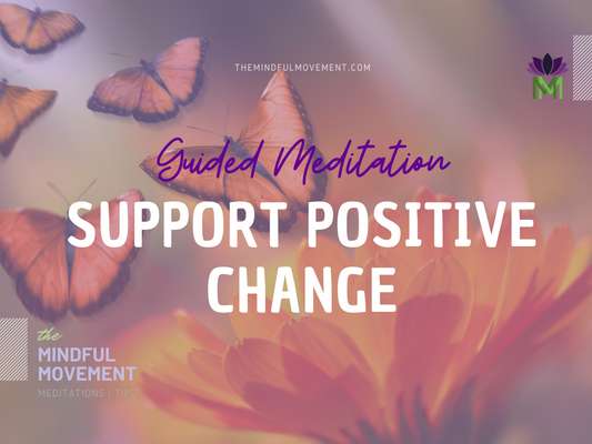 Guided Meditation for Positive Transformation and Acceptance