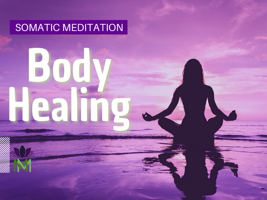 Safely Connect with your Body Somatic Meditation