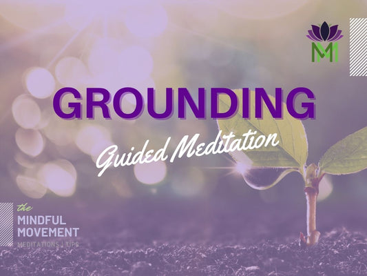Grounding and Energy Balancing Guided Meditation