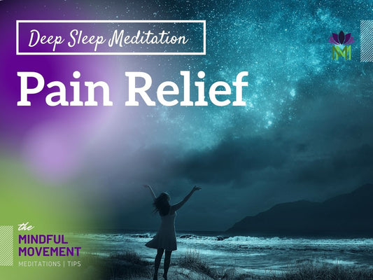 Guided Deep Sleep Meditation for Physical or Emotional Pain Relief