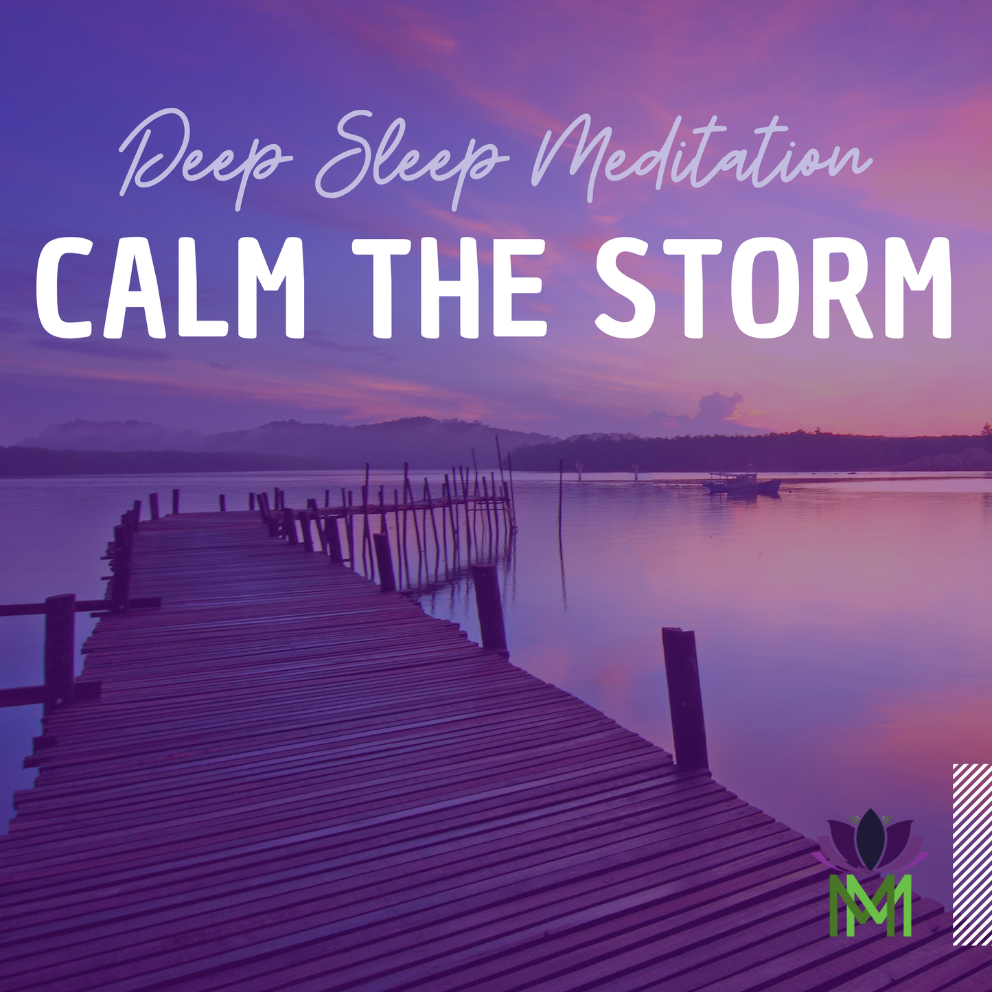 Calm the Storm of Your Mind Deep Sleep Meditation