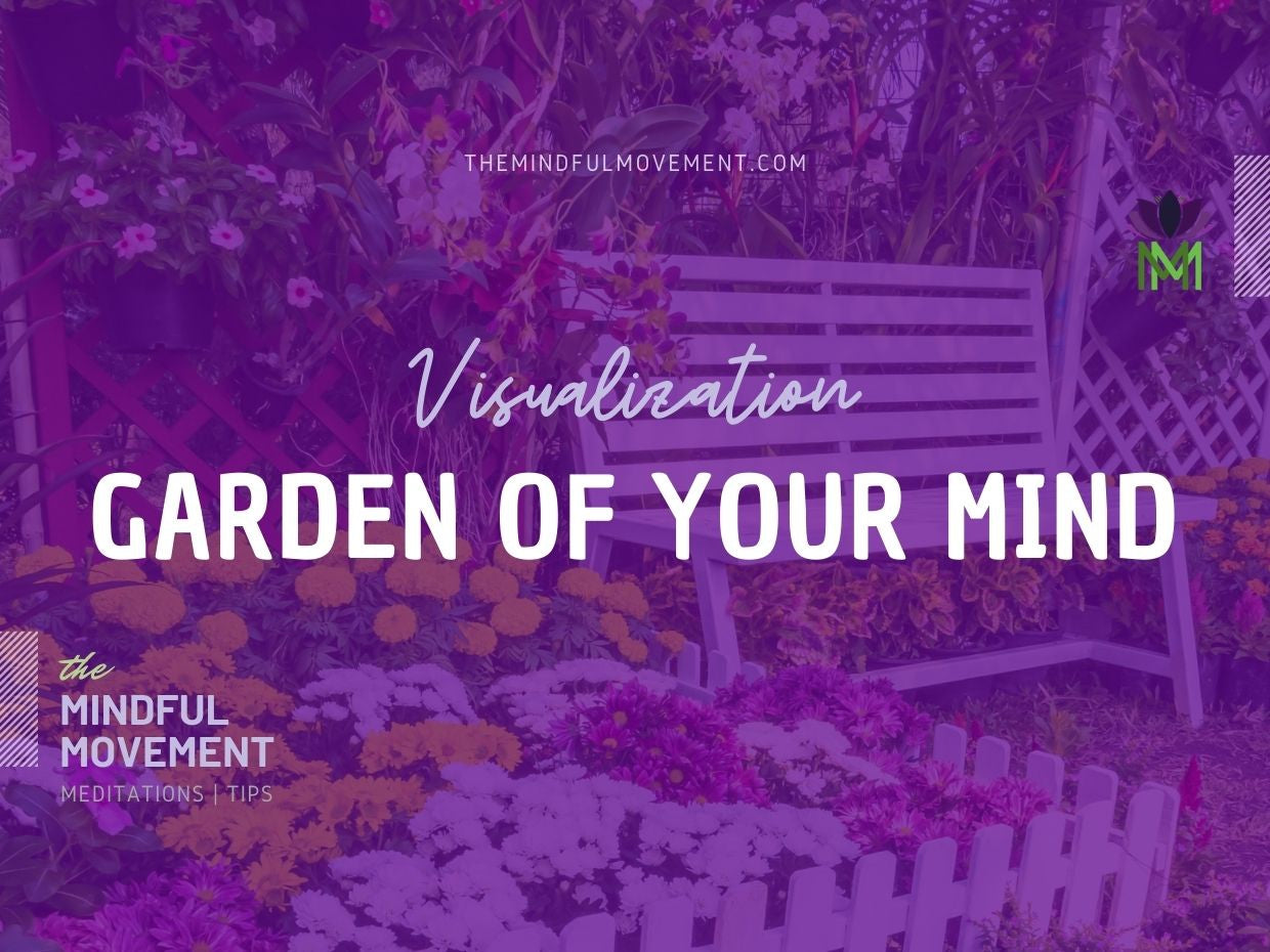 Positive Mindset Garden of the Mind Visualization and Hypnosis Practice