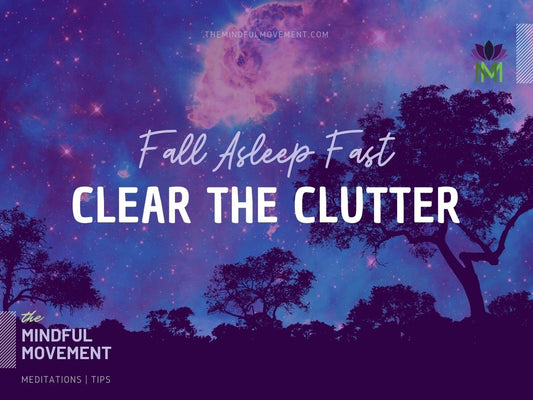 Fall Asleep Fast, Clear the Clutter of Your Mind, and Release Thoughts and Worry Sleep Meditation