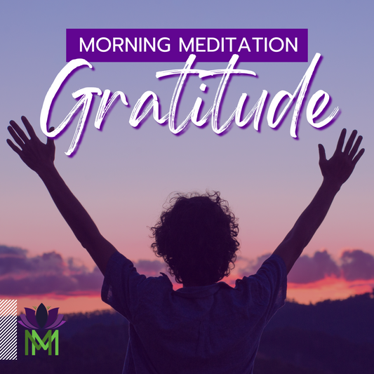 15 Minute Morning Gratitude Meditation