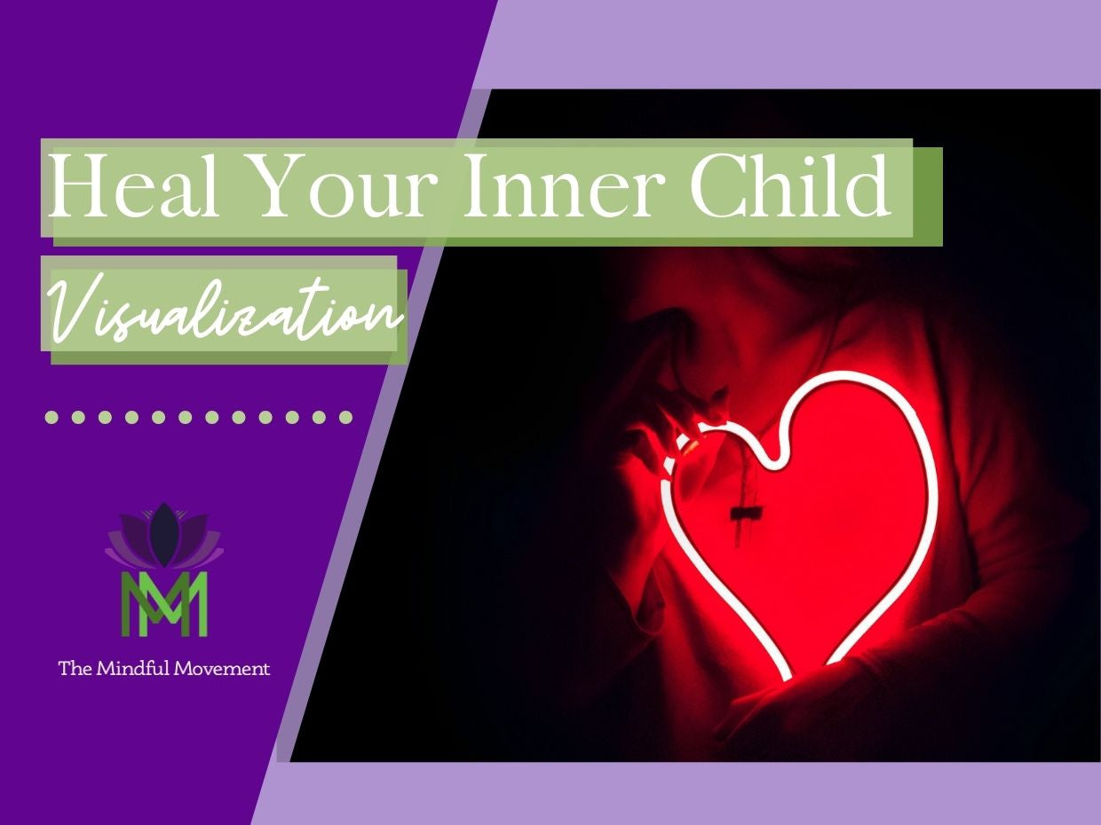 Heal Your Inner Child and Free Yourself from Old, Limiting Beliefs